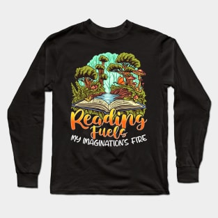 Reading Books Literature Literacy Quotes Sayings Long Sleeve T-Shirt